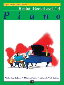 Alfred's Basic Piano Library Recital Book Level 1B