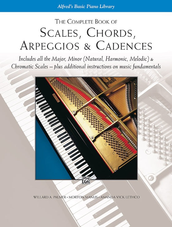 Alfred's Basic Piano Library The Complete Book of Scales, Chords, Arpeggios &amp; Cadences