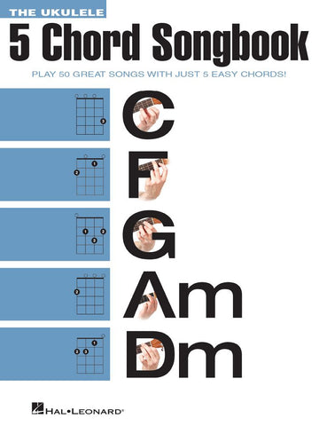 THE UKULELE 5 CHORD SONGBOOK