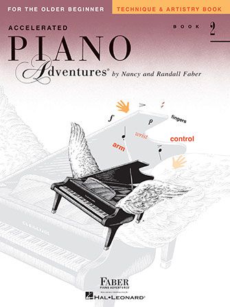 ACCELERATED PIANO ADVENTURES FOR THE OLDER BEGINNER Technique & Artistry Book 2