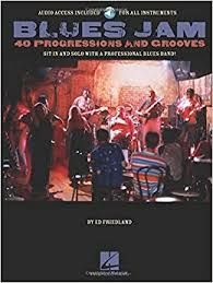 Blues Jam 40 Progressions & Groves with Audio Access