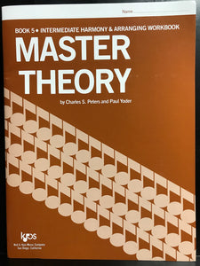 KJOS Master Theory Book 5 Intermediate Harmony & Arranging Workbook