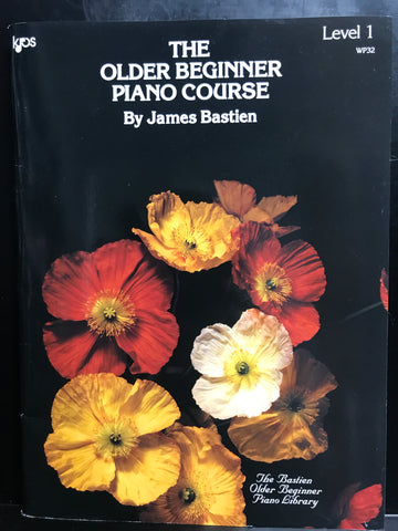 KJOS The Older Beginner Piano Course by James Bastien